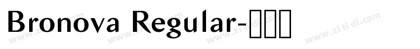 Bronova Regular字体转换 Bronova Regular字体转换